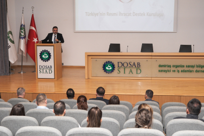 DOSABSİAD’da Eximbank bilgilendirme toplantısı yoğun ilgi gördü