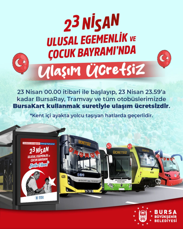Bursa’da 23 nisan’da ulaşım ücretsiz olacak!-Bursa Hayat-2