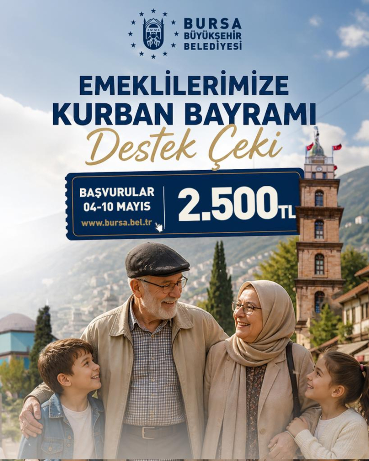 Bursa Büyükşehir Belediyesi’nden emekliye bayram desteği! Başvurular başladı -Bursa Hayat-2