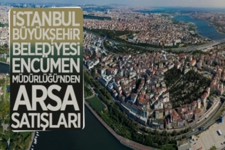 İstanbul Büyükşehir Belediyesi'nden arsa satışı
