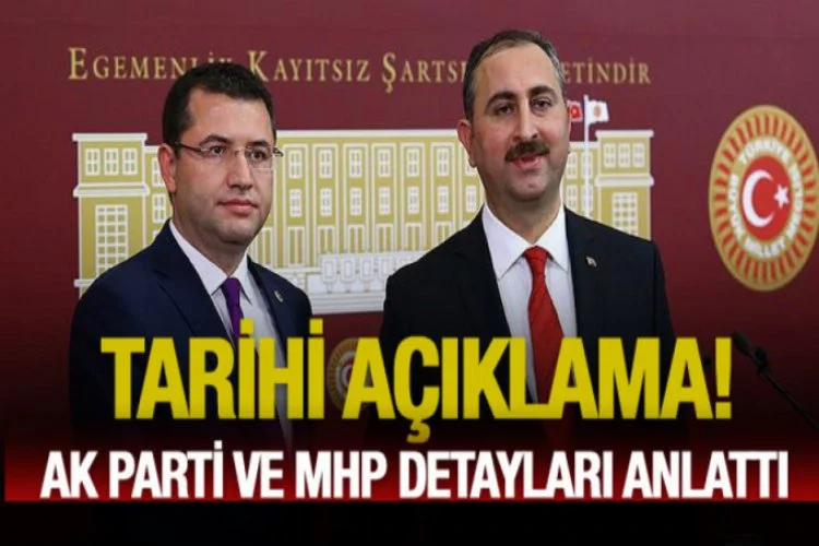 AK Parti ve MHP'den tarihi açıklama!