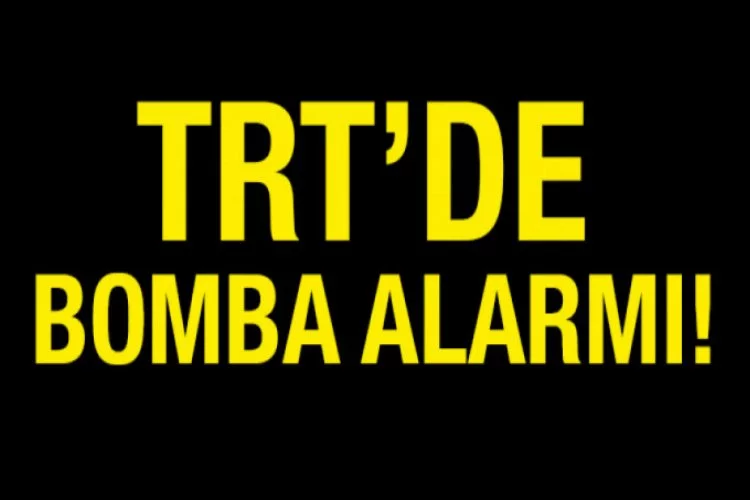 TRT'de bomba alarmı!