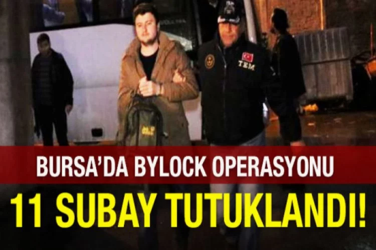 Bursa'da bylock operasyonu!