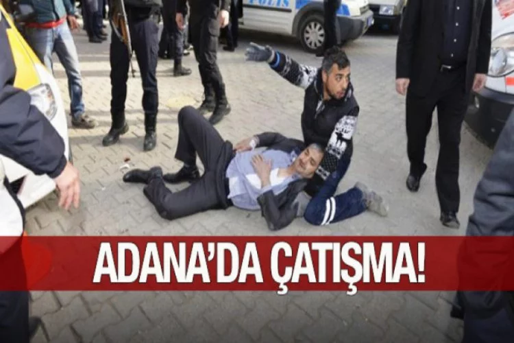 Adana Adliyesi yanında çatışma!