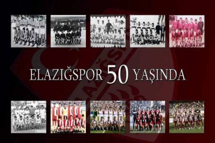 Elazığspor 50. yaşını kutluyor