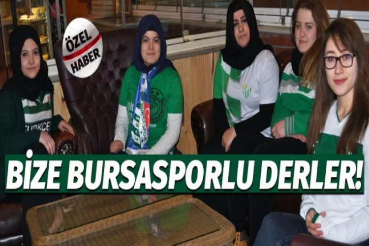 Bize Bursasporlu derler!