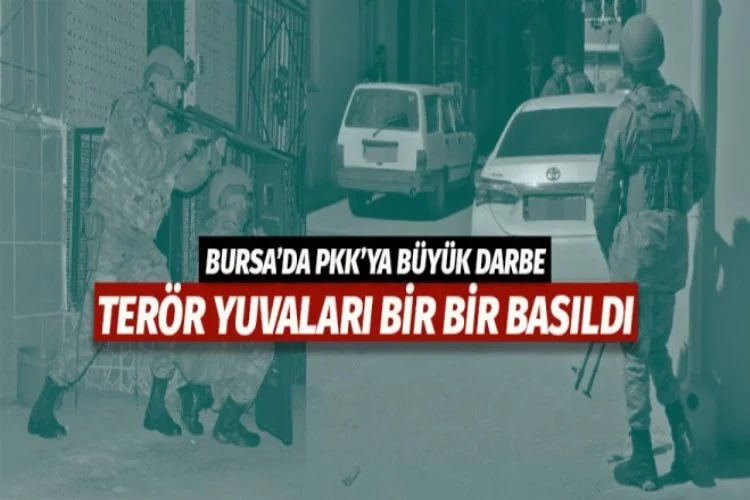 Bursa' büyük PKK operasyonu!