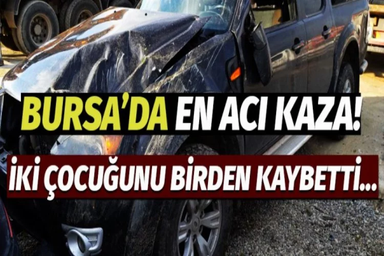 Bursa'da bir baba için en acı kaza!