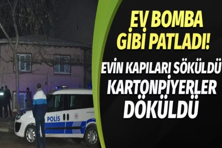 Bursa'da bir ev bomba gibi patladı
