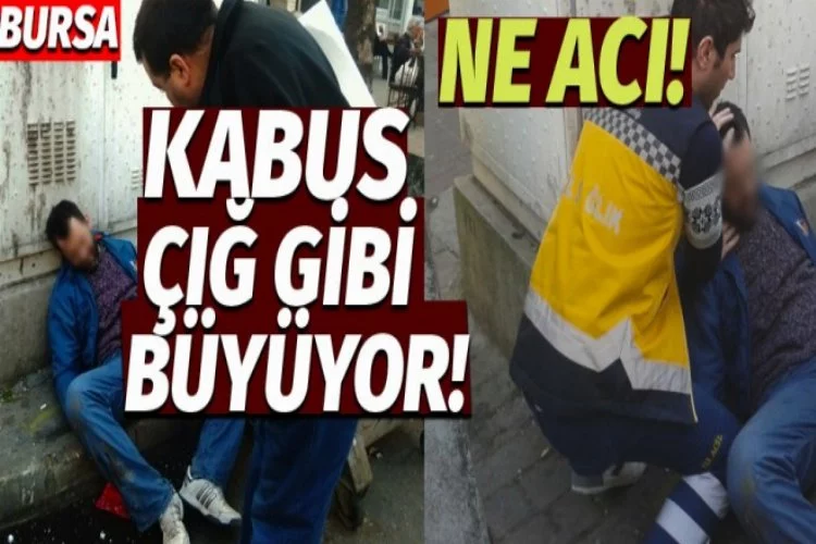 Bursa'da çöp kenteynerlerinin yanında komaya girdi!