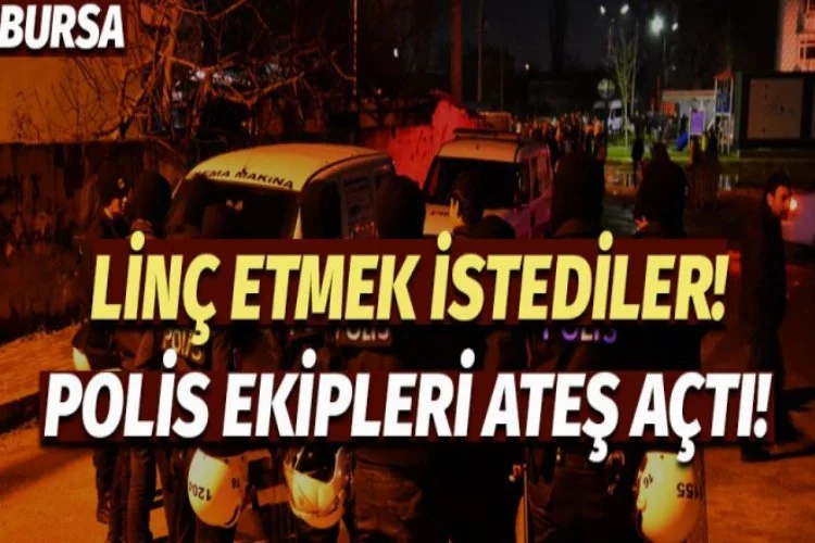 Bursa'da olaylı gece