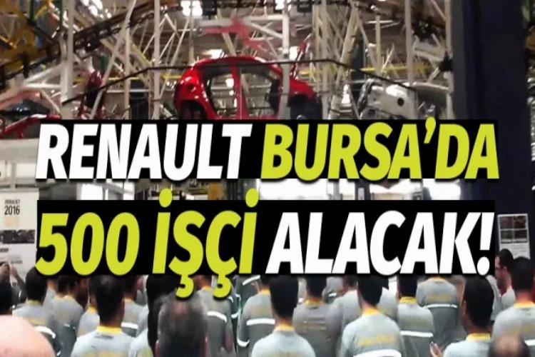 Bursa'da Oyak Renault 500 işçi alacak