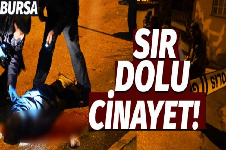 Bursa'da sır dolu cinayet!