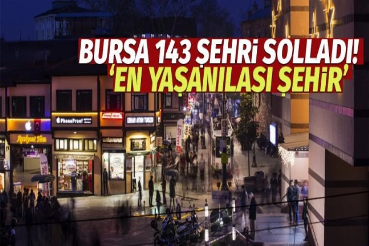 Bursa 'en yaşanılası şehir' seçildi!