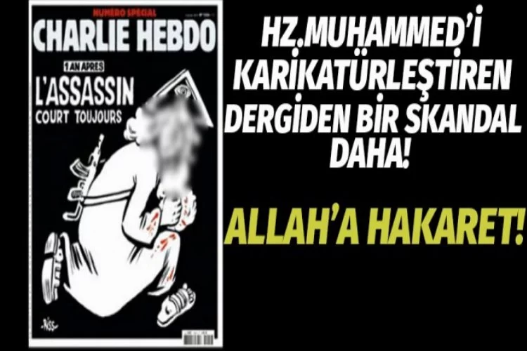 Charlie Hebdo'dan yeni skandal!