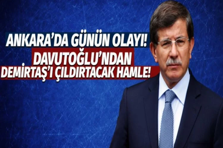 Davutoğlu'ndan HDP'ye 'görüşme' golü!