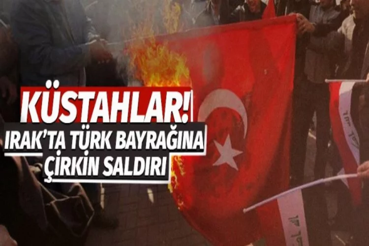 Irak'ta Türk bayrağını yaktılar!