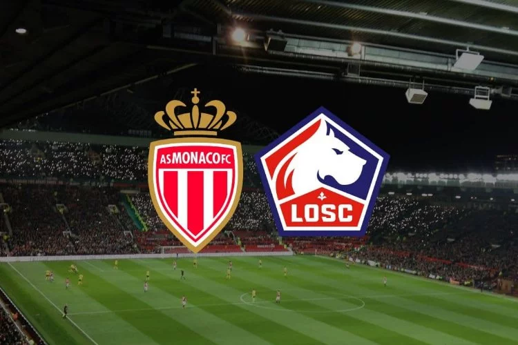 Monaco - Lille maçı saat kaçta ve hangi kanalda?