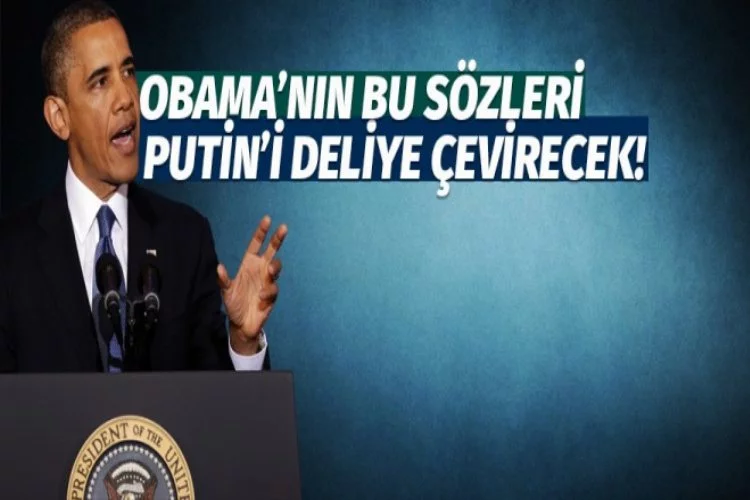 Obama'dan Putin'i kudurtacak sözler