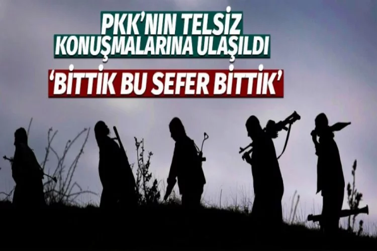 PKK'nın yediği vurgun telsiz konuşmalarına yansıdı
