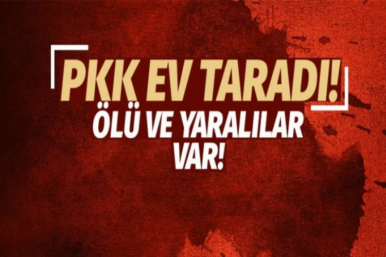 PKK sivil vatandaşa ait evi taradı!