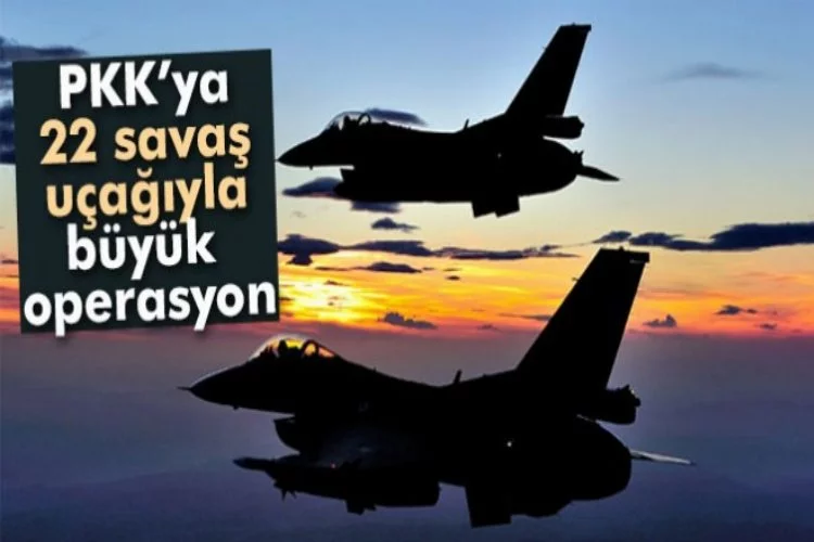 PKK'ya dev operasyon: 23 kampa tam isabet!