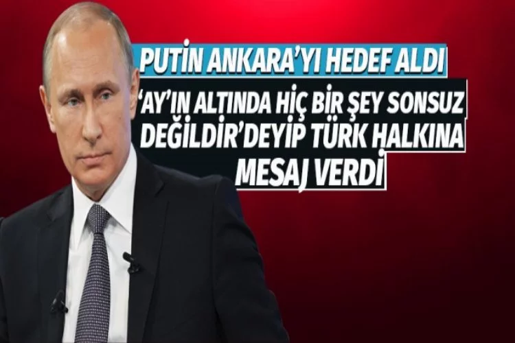 Putin'den ilginç Türkiye çıkışı!