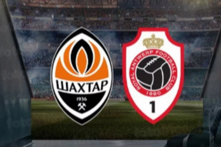 Shakhtar Donetsk - Antwerp Şampiyonlar Ligi'nde kozlarını paylaşacak